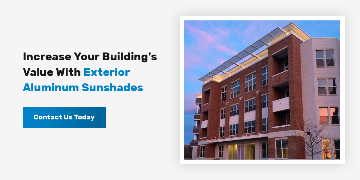 Increase your building's value with exterior aluminum sunshades